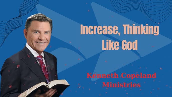 Increase, Thinking Like God | Kenneth Copeland